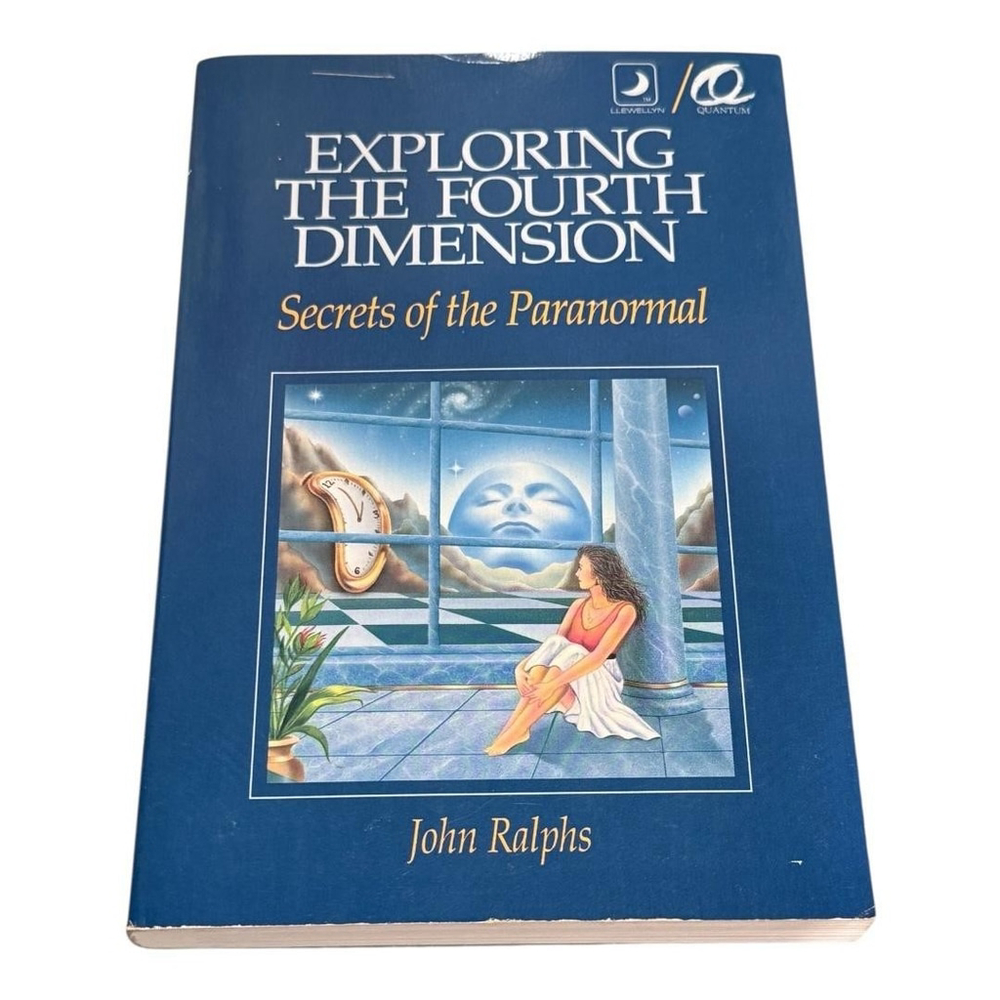 Exploring The Fourth Dimension John Ralphs Paranormal Llewellyn Softcover 1992